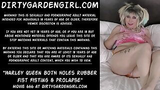 Harley Queen both holes rubber fist fisting & prolapse