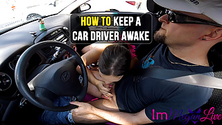 HOW TO KEEP A CAR DRIVER AWAKE – ImMeganLive